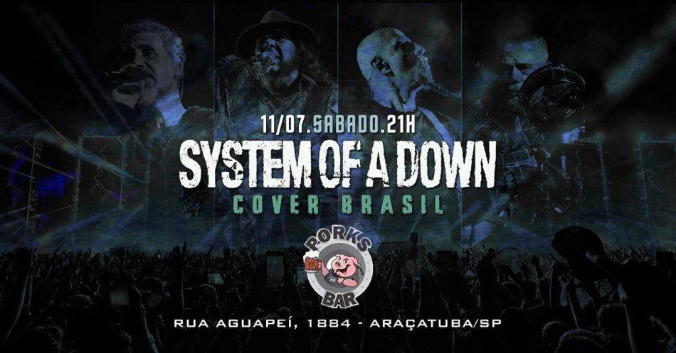 SYSTEM OF A DOWN COVER BRASIL - PORKS BAR 